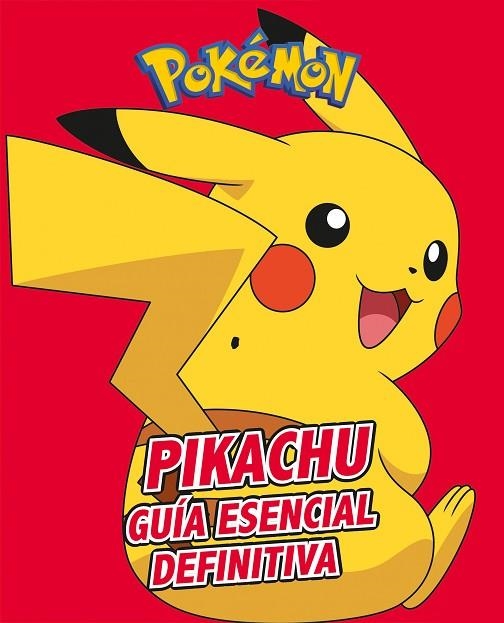 PIKACHU.GUÍA ESENCIAL DEFINITIVA(COLECCIÓN POKÉMON) | 9788417773410 | Llibreria Geli - Llibreria Online de Girona - Comprar llibres en català i castellà