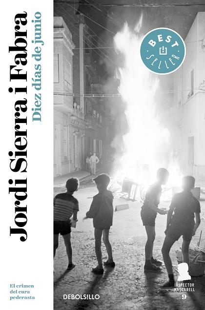 DIEZ DÍAS DE JUNIO(INSPECTOR MASCARELL 9) | 9788466347181 | SIERRA I FABRA,JORDI | Llibreria Geli - Llibreria Online de Girona - Comprar llibres en català i castellà