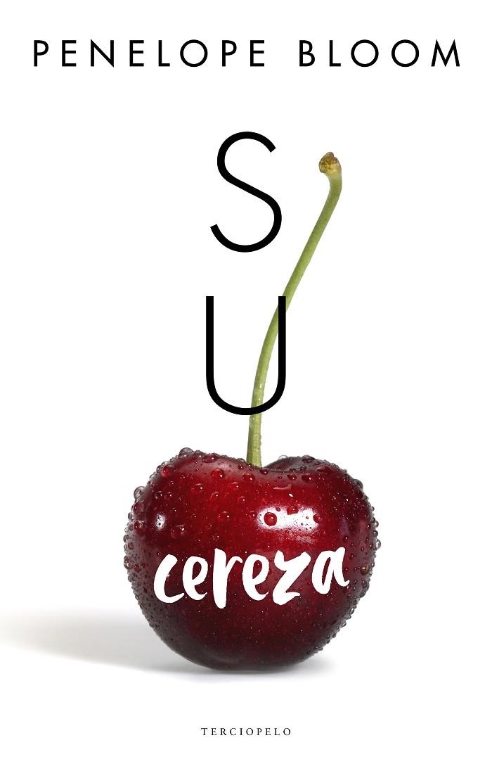 SU CEREZA | 9788494718564 | BLOOM,PENELOPE | Llibreria Geli - Llibreria Online de Girona - Comprar llibres en català i castellà