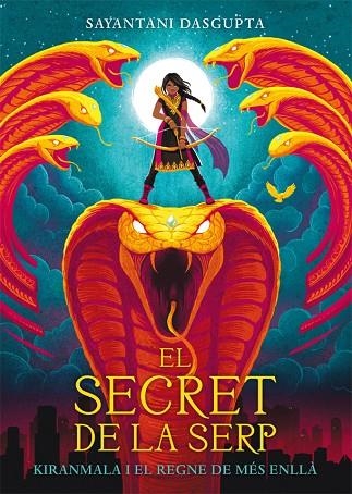 EL SECRET DE LA SERP | 9788424664435 | DASGUPTA,SAYANTANI | Llibreria Geli - Llibreria Online de Girona - Comprar llibres en català i castellà