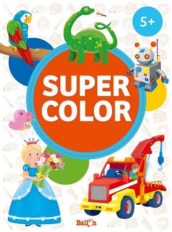 SUPER COLOR ( +5 NARANJA) | 9789403211022 | BALLON | Llibreria Geli - Llibreria Online de Girona - Comprar llibres en català i castellà