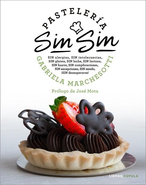 PASTELERÍA SIN SIN | 9788448025656 | MARCHESOTTI,GABRIELA | Llibreria Geli - Llibreria Online de Girona - Comprar llibres en català i castellà