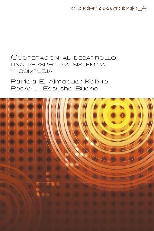 COOPERACIÓN AL DESARROLLO.UNA PERSPECTIVA SISTÉMICA Y COMPLEJA | 9788416272587 | ALMAGUER KALIXTO, PATRICIA/ESCRICHE BUENO, PEDRO J. | Llibreria Geli - Llibreria Online de Girona - Comprar llibres en català i castellà