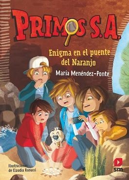 PRIMOS S.A.-2.ENIGMA EN EL PUENTE DEL NARANJO | 9788491824541 | MENÉNDEZ-PONTE,MARÍA | Llibreria Geli - Llibreria Online de Girona - Comprar llibres en català i castellà