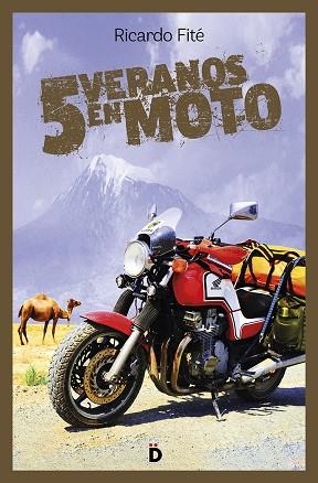 CINCO VERANOS EN MOTO | 9788494884979 | FITÉ,RICARDO | Llibreria Geli - Llibreria Online de Girona - Comprar llibres en català i castellà