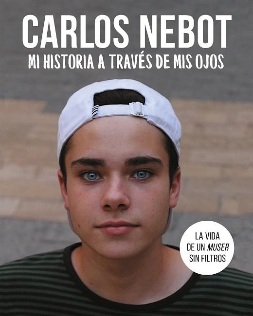 MI HISTORIA A TRAVÉS DE MIS OJOS | 9788420434285 | NEBOT,CARLOS | Llibreria Geli - Llibreria Online de Girona - Comprar llibres en català i castellà