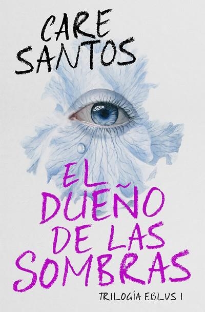 TRILOGÍA EBLUS-1.EL DUEÑO DE LAS SOMBRAS | 9788420452685 | SANTOS,CARE | Llibreria Geli - Llibreria Online de Girona - Comprar llibres en català i castellà