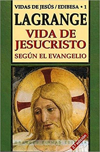 VIDA DE JESUCRISTO SEGÚN EL EVANGELIO | 9788484071174 | LAGRANGE,MARIE-JOSEPH (O.P.) | Llibreria Geli - Llibreria Online de Girona - Comprar llibres en català i castellà