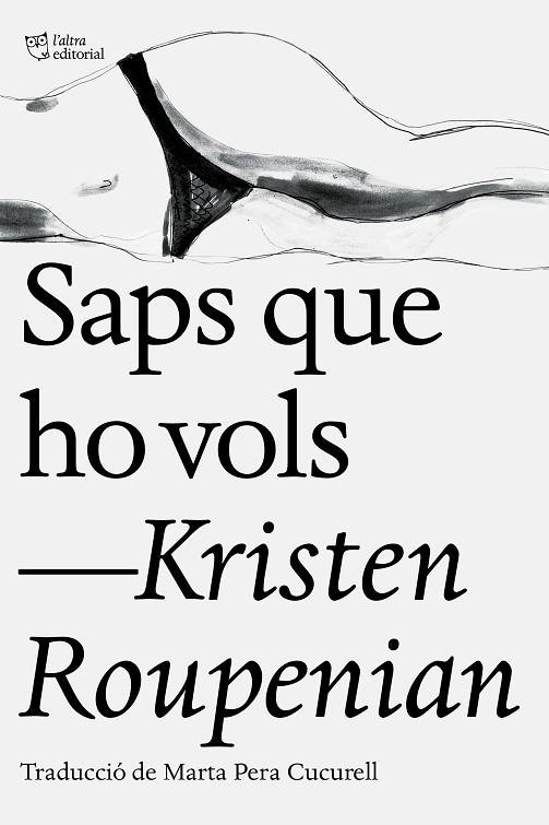 SAPS QUE HO VOLS | 9788412006902 | ROUPENIAN,KRISTEN | Llibreria Geli - Llibreria Online de Girona - Comprar llibres en català i castellà