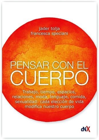 PENSAR CON EL CUERPO | 9788494947087 | TOLJA,JADER/SPECIANI,FRANCESCA | Llibreria Geli - Llibreria Online de Girona - Comprar llibres en català i castellà