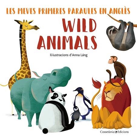 WILD ANIMALS | 9788490348222 | LÁNG,ANNA | Llibreria Geli - Llibreria Online de Girona - Comprar llibres en català i castellà