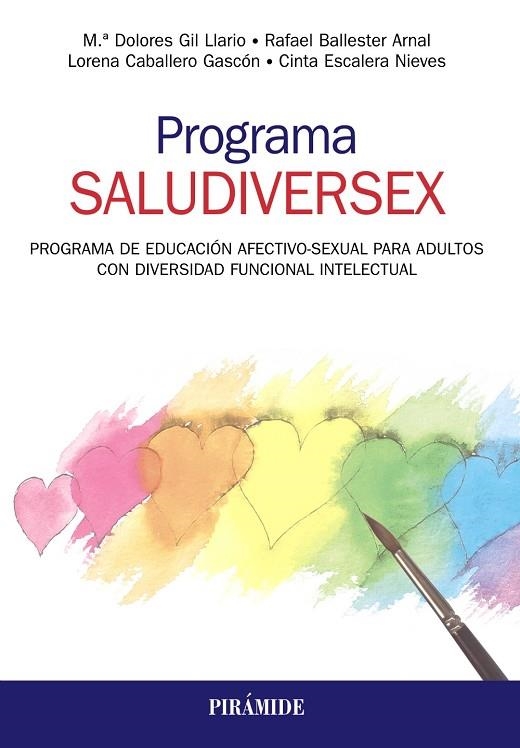 PROGRAMA SALUDIVERSEX.PROGRAMA DE EDUCACIÓN AFECTIVO-SEXUAL PARA ADULTOS CON DIVERSIDAD FUNCIONAL INTELECTUAL | 9788436841183 | A.A.D.D. | Llibreria Geli - Llibreria Online de Girona - Comprar llibres en català i castellà