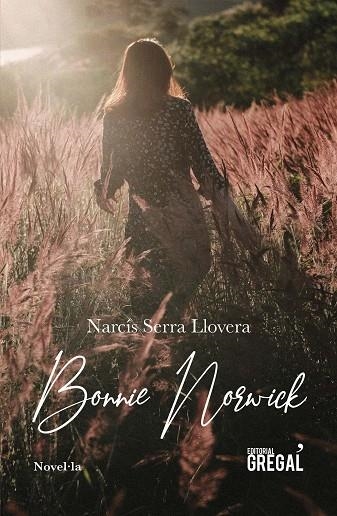 BONNIE NORWICK | 9788417660413 | SERRA LLOVERA,NARCÍS | Llibreria Geli - Llibreria Online de Girona - Comprar llibres en català i castellà