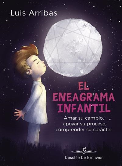 EL ENEAGRAMA INFANTIL.AMAR SU CAMBIO,APOYAR SU PROCESO COMPRENDER SU CARÁCTER | 9788433030436 | ARRIBAS DE LA RUBIA,LUIS | Llibreria Geli - Llibreria Online de Girona - Comprar llibres en català i castellà