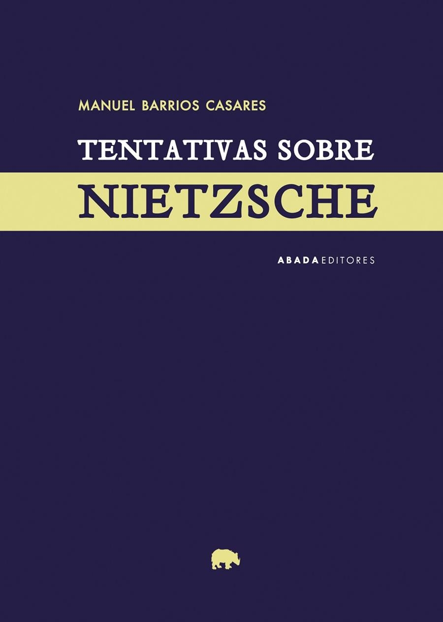 TENTATIVAS SOBRE NIETZSCHE | 9788417301361 | BARRIOS CASARES,MANUEL | Llibreria Geli - Llibreria Online de Girona - Comprar llibres en català i castellà