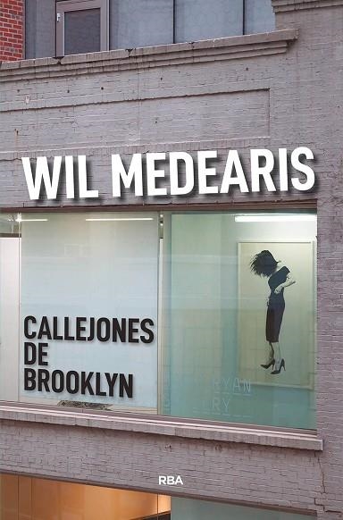 CALLEJONES DE BROOKLYN | 9788491871590 | MEDEARIS,WIL | Llibreria Geli - Llibreria Online de Girona - Comprar llibres en català i castellà