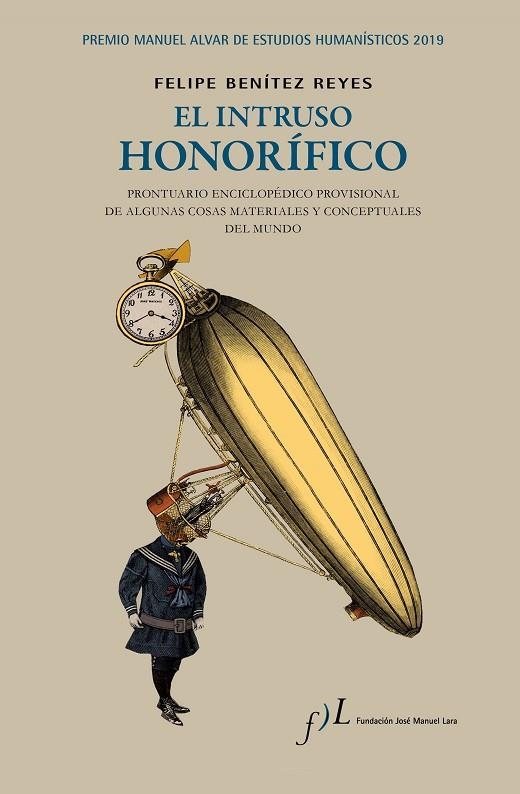 EL INTRUSO HONORÍFICO | 9788417453275 | BENÍTEZ REYES,FELIPE | Llibreria Geli - Llibreria Online de Girona - Comprar llibres en català i castellà