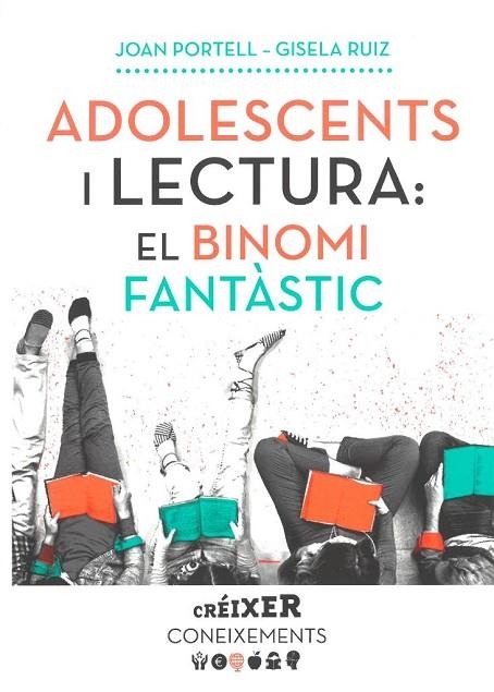 ADOLESCENTS I LECTURA.EL BINOMI FANTÀSTIC | 9788491910602 | PORTELL RIFÀ,JOAN/RUIZ CHACÓN,GISELA | Llibreria Geli - Llibreria Online de Girona - Comprar llibres en català i castellà