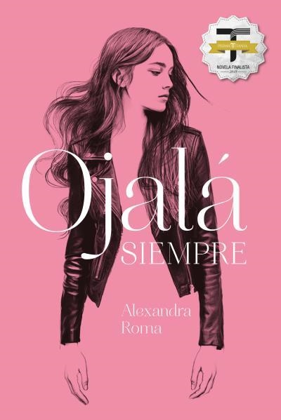 OJALÁ SIEMPRE | 9788416327676 | ROMA,ALEXANDRA | Llibreria Geli - Llibreria Online de Girona - Comprar llibres en català i castellà