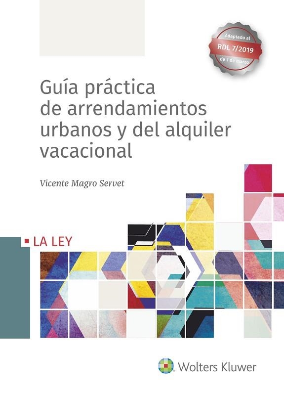 GUÍA PRÁCTICA DE ARRENDAMIENTOS URBANOS Y DEL ALQUILER VACACIONAL | 9788490208038 | MAGRO SERVET,VICENTE | Llibreria Geli - Llibreria Online de Girona - Comprar llibres en català i castellà