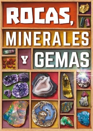 ROCAS,MINERALES Y GEMAS | 9788467590784 | FARNDON,JOHN | Llibreria Geli - Llibreria Online de Girona - Comprar llibres en català i castellà