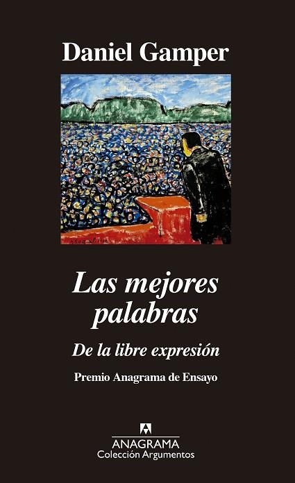 LAS MEJORES PALABRAS.DE LA LIBRE EXPRESIÓN | 9788433964373 | GAMPER,DANIEL | Llibreria Geli - Llibreria Online de Girona - Comprar llibres en català i castellà