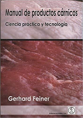 MANUAL DE PRODUCTOS CÁRNICOS.CIENCIA PRÁCTICA Y TECNOLOGÍA | 9788420011677 | FEINER,GERHARD | Llibreria Geli - Llibreria Online de Girona - Comprar llibres en català i castellà