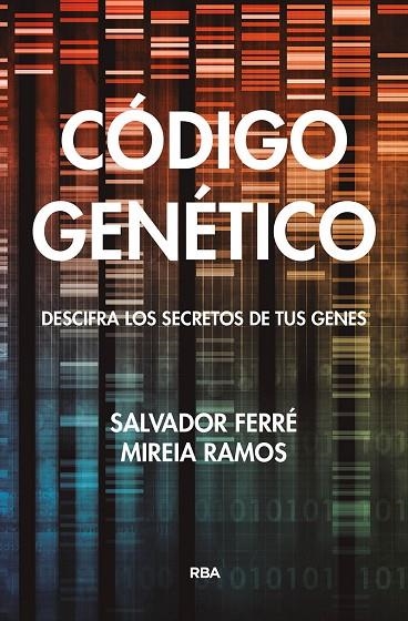 CÓDIGO GENÉTICO | 9788491874171 | FERRÉ,SALVADOR/RAMOS,MIREIA | Llibreria Geli - Llibreria Online de Girona - Comprar llibres en català i castellà