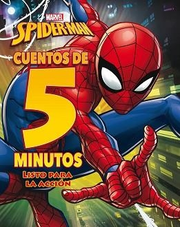 SPIDER-MAN.CUENTOS DE 5 MINUTOS.LISTO PARA LA ACCIÓN | 9788416914609 | DISNEY | Llibreria Geli - Llibreria Online de Girona - Comprar llibres en català i castellà