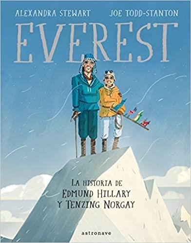 EVEREST.LA HISTORIA DE EDMUND HILLARY Y TENZING NORGAY | 9788467935011 | STEWART,ALEXANDRA/TODD-STANTON,JOE | Llibreria Geli - Llibreria Online de Girona - Comprar llibres en català i castellà