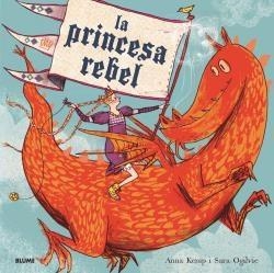 LA PRINCESA REBEL | 9788417757267 | KEMP,ANNA | Llibreria Geli - Llibreria Online de Girona - Comprar llibres en català i castellà