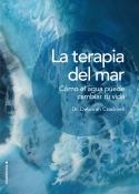 LA TERAPIA DEL MAR.COMO EL AGUA PUEDE CAMBIAR TU VIDA | 9788417305826 | CRACKNELL,DEBORAH,DRA | Llibreria Geli - Llibreria Online de Girona - Comprar llibres en català i castellà