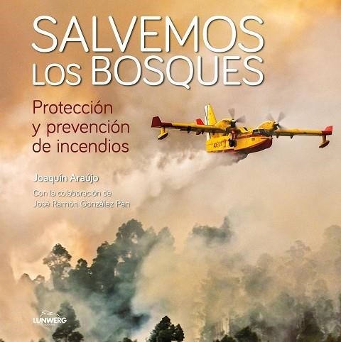 SALVEMOS LOS BOSQUES | 9788408214960 | ARAÚJO,JOAQUÍN | Llibreria Geli - Llibreria Online de Girona - Comprar llibres en català i castellà