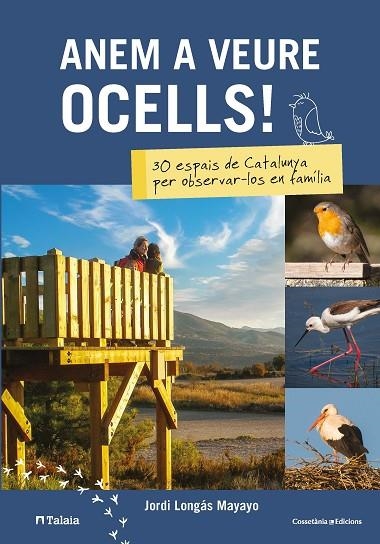 ANEM A VEURE OCELLS! | 9788490348451 | LONGÁS MAYAYO ,JORDI | Llibreria Geli - Llibreria Online de Girona - Comprar llibres en català i castellà