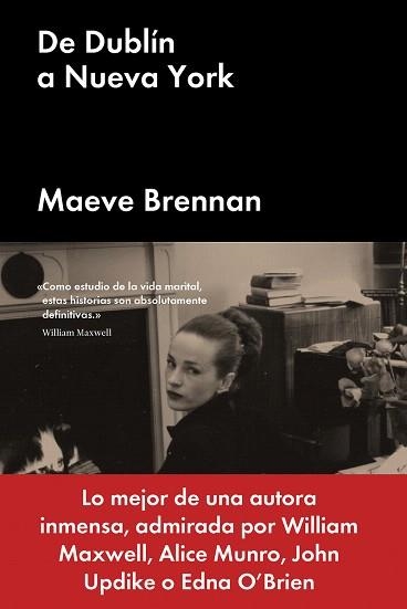 DE DUBLÍN A NUEVA YORK | 9788494991387 | BRENNAN,MAEVE | Llibreria Geli - Llibreria Online de Girona - Comprar llibres en català i castellà