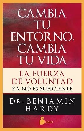 CAMBIA TU ENTORNO,CAMBIA TU VIDA | 9788417399542 | HARDY,BENJAMIN | Llibreria Geli - Llibreria Online de Girona - Comprar llibres en català i castellà