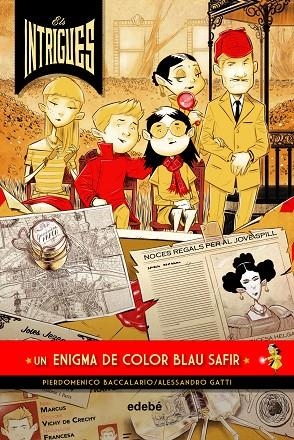 ELS INTRIGUES.UN ENIGMA BLAU SAFIR | 9788468341040 | BACCALARIO,PIERDOMENICO/GATTI,ALESSANDRO | Llibreria Geli - Llibreria Online de Girona - Comprar llibres en català i castellà