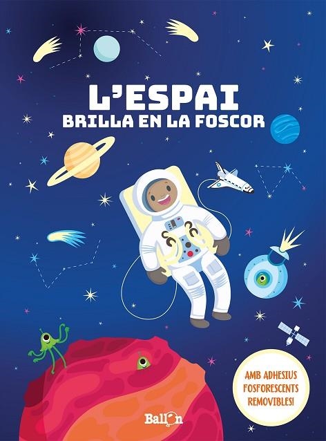 L'ESPAI BRILLA EN LA FOSCOR | 9789403207636 | BALLON | Llibreria Geli - Llibreria Online de Girona - Comprar llibres en català i castellà