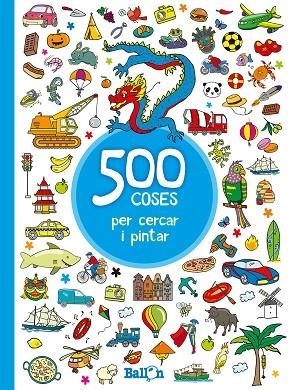 500 COSES PER CERCAR I PINTAR.BLAU | 9789463077897 |   | Llibreria Geli - Llibreria Online de Girona - Comprar llibres en català i castellà