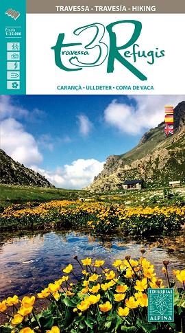 TRAVESSA 3 REFUGIS.CARANÇÀ-ULLDETER-COMA DE VACA | 9788480907897 | Llibreria Geli - Llibreria Online de Girona - Comprar llibres en català i castellà