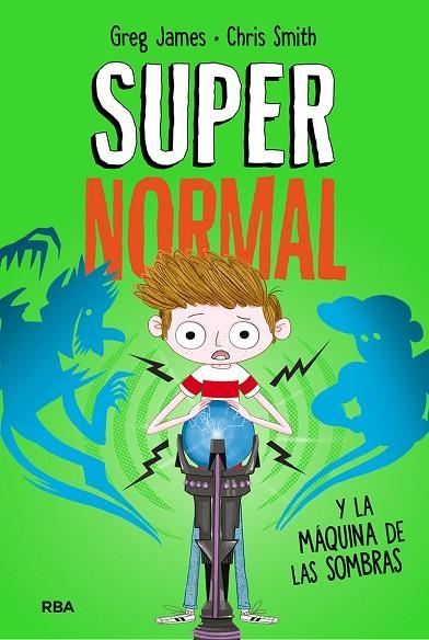 SUPERNORMAL 3.SUPERNORMAL Y LA MÁQUINA DE LA SOMBRAS | 9788427216297 | JAMES,GREG/SMITH,CHRIS | Llibreria Geli - Llibreria Online de Girona - Comprar llibres en català i castellà