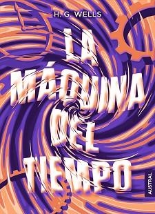 LA MÁQUINA DEL TIEMPO | 9788408210054 | WELLS,H. G. | Llibreria Geli - Llibreria Online de Girona - Comprar llibres en català i castellà