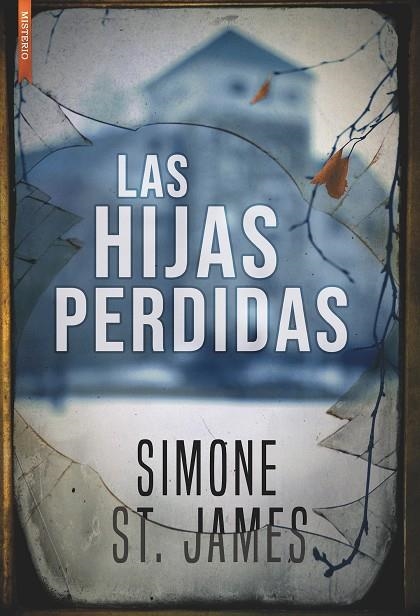 LAS HIJAS PERDIDAS | 9788417626013 | ST.JAMES,SIMONE | Llibreria Geli - Llibreria Online de Girona - Comprar llibres en català i castellà