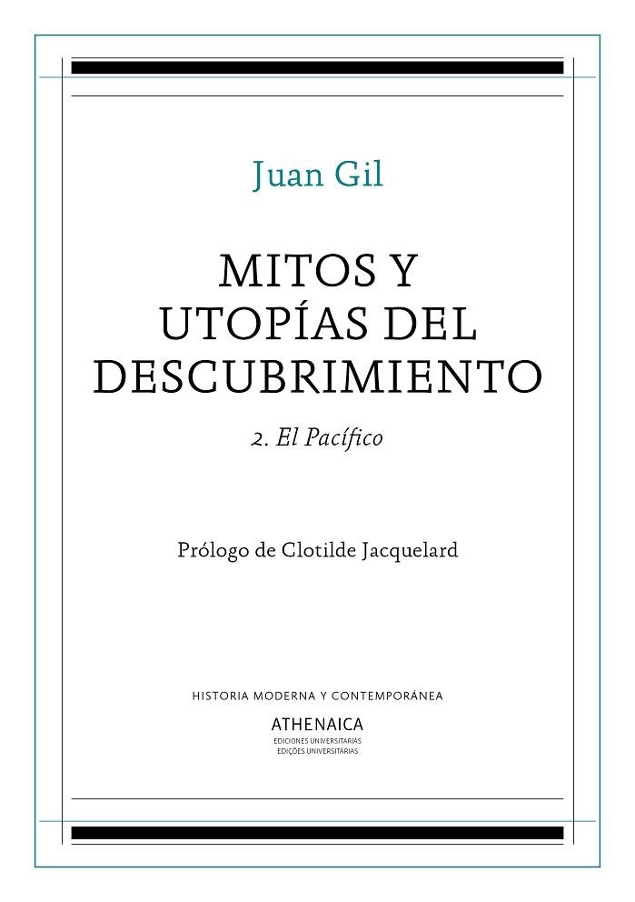 MITOS Y UTOPÍAS DEL DESCUBRIMIENTO-2.EL PACÍFICO | 9788417325206 | GIL FERNANDEZ,JUAN | Llibreria Geli - Llibreria Online de Girona - Comprar llibres en català i castellà