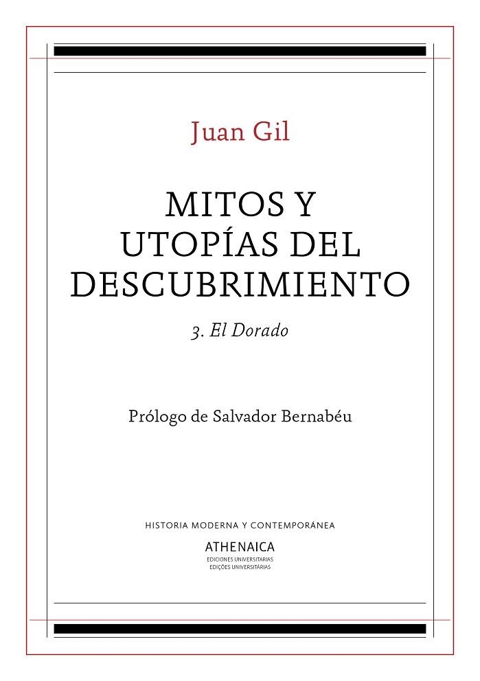 MITOS Y UTOPÍAS DEL DESCUBRIMIENTO-3.EL DORADO | 9788417325718 | GIL FERNANDEZ,JUAN | Llibreria Geli - Llibreria Online de Girona - Comprar llibres en català i castellà