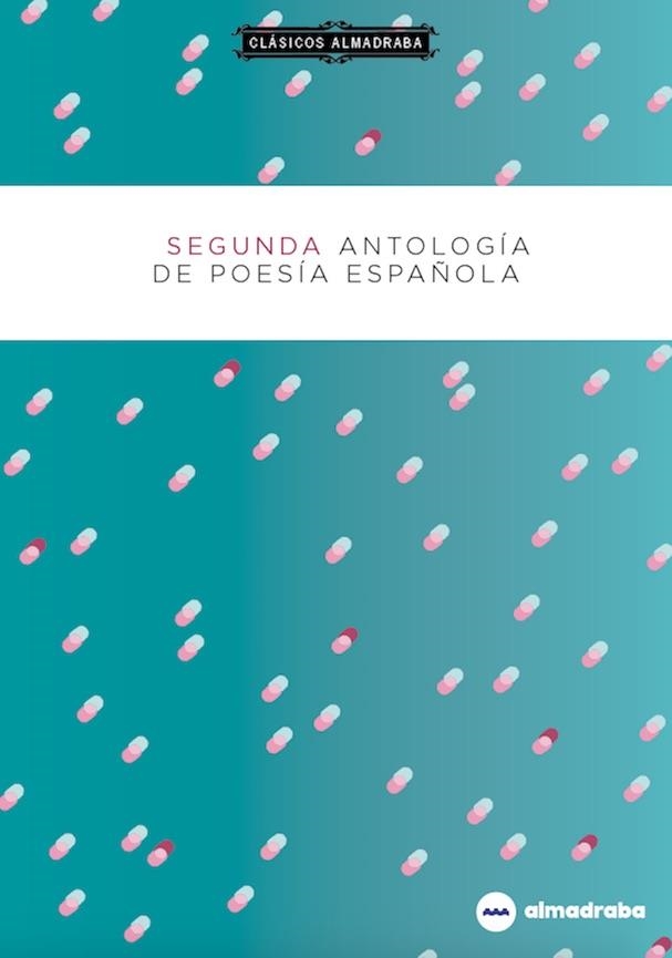 SEGUNDA ANTOLOGÍA DE POESÍA ESPAÑOLA | 9788417563240 | Llibreria Geli - Llibreria Online de Girona - Comprar llibres en català i castellà