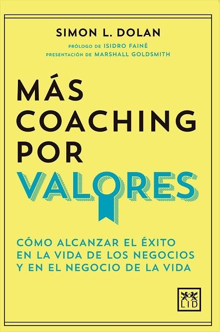 MÁS COACHING POR VALORES | 9788417277673 | DOLAN,SIMON L. | Llibreria Geli - Llibreria Online de Girona - Comprar llibres en català i castellà