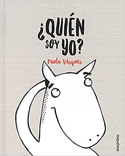 QUIÉN SOY YO? | 9788491223467 | VASQUEZ,PAULA | Llibreria Geli - Llibreria Online de Girona - Comprar llibres en català i castellà