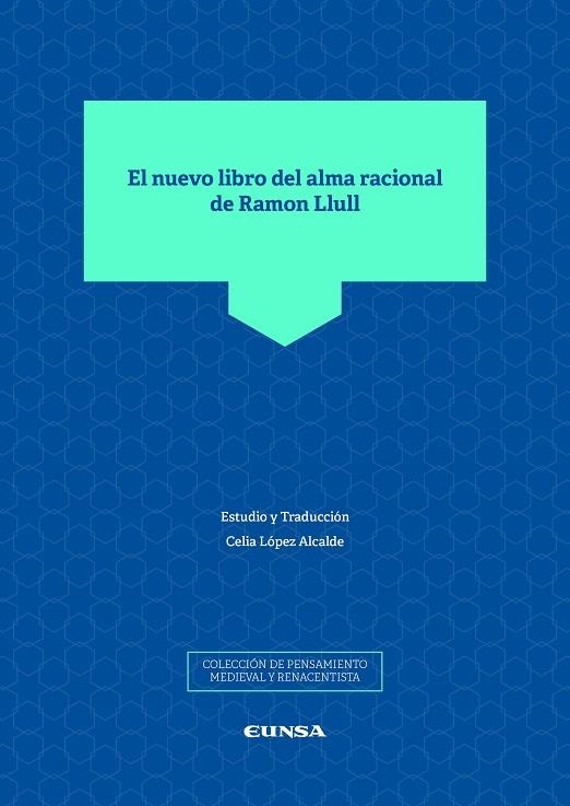 EL NUEVO LIBRO DEL ALMA RACIONAL DE RAMON LLULL | 9788431333973 | LÓPEZ ALCALDE,CELIA | Llibreria Geli - Llibreria Online de Girona - Comprar llibres en català i castellà