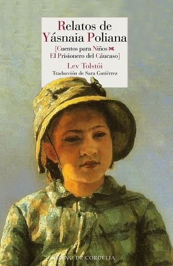 RELATOS DE YÁSNAIA POLIANA | 9788416968817 | TOLSTÓI,LEV | Llibreria Geli - Llibreria Online de Girona - Comprar llibres en català i castellà